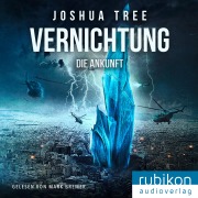 Cover-Bild zum Titel 'Vernichtung: Die Ankunft' von 'Joshua Tree'