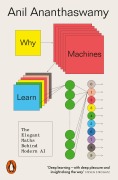 Cover-Bild zum Titel 'Why Machines Learn' von 'Anil Ananthaswamy'