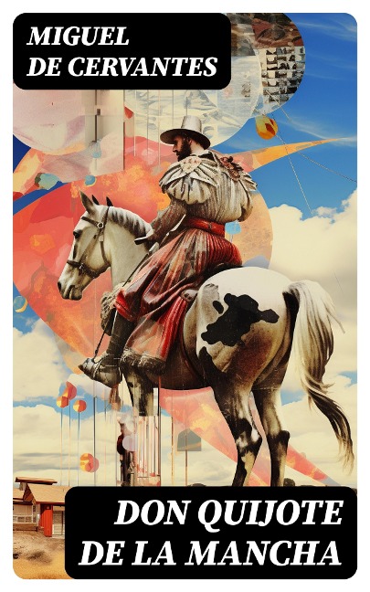 Don Quijote de la Mancha - Miguel De Cervantes