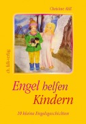 Cover-Bild zum Titel 'Engel helfen Kindern' von 'Christine Ahlf'