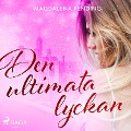 Cover-Bild zum Titel 'Den ultimata lyckan' von 'Magdalena Pending'