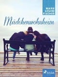Cover-Bild zum Titel 'Mädchenwohnheim' von 'Marie Louise Fischer'