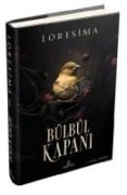 Bülbül Kapani 1 (Ciltli) - Loresima