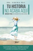 Tu historia no acaba aquí - Virginia Ruiz
