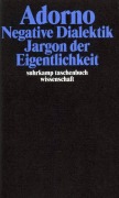 Cover-Bild zum Titel 'Negative Dialektik. Jargon der Eigentlichkeit' von 'Theodor W. Adorno'