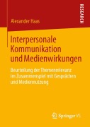Cover-Bild zum Titel 'Interpersonale Kommunikation und Medienwirkungen' von 'Alexander Haas'