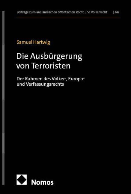 Die Ausbürgerung von Terroristen - Samuel Hartwig