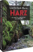 Lost & Dark Places Harz - Miriam Fuchs