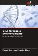 Cover-Bild zum Titel 'DNA forense e smembramento' von 'Marek Henryque Ferreira Ekert'