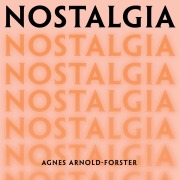 Cover-Bild zum Titel 'Nostalgia' von 'Agnes Arnold-Forster'