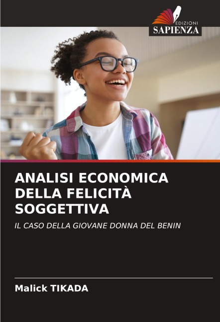 ANALISI ECONOMICA DELLA FELICITÀ SOGGETTIVA - Malick Tikada