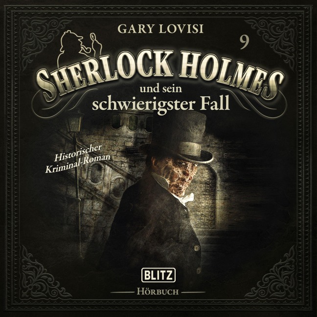 Neues von Sherlock Holmes - Die Hörbücher - Folge 9: Sherlock Holmes und sein schwierigster Fall - Arthur Conan Doyle, Gary Lovisi