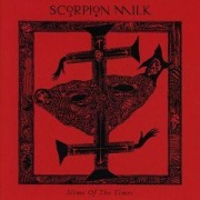 Cover-Bild zum Titel 'Slime Of The Times' von 'Scorpion Milk'