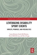 Cover-Bild zum Titel 'Leveraging Disability Sport Events' von 'Laura Misener, David Legg, David Mcgillivray, Gayle McPherson'