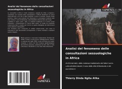 Cover-Bild zum Titel 'Analisi del fenomeno delle consultazioni sessuologiche in Africa' von 'Thierry Dinda Ngita Alika'
