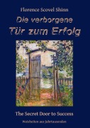 Cover-Bild zum Titel 'Die verborgene Tür zum Erfolg' von 'Florence Scovel Shinn'