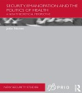 Cover-Bild zum Titel 'Security, Emancipation and the Politics of Health' von 'Joao Nunes'