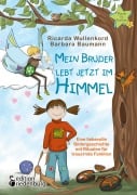 Cover-Bild zum Titel 'Mein Bruder lebt jetzt im Himmel - Eine liebevolle Bildergeschichte mit Ritualen für trauernde Familien' von 'Ricarda Wullenkord, Barbara Baumann'
