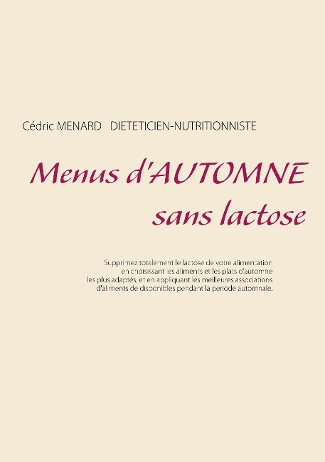 Menus d'automne sans lactose - Cédric Menard