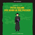 Pater Brown: Der Mann in der Passage - Gilbert Keith Chesterton