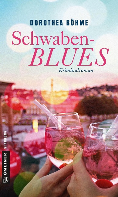Schwabenblues - Dorothea Böhme