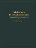 Cover-Bild zum Titel 'Lehrbuch der Bergwerksmaschinen' von 'H. Hoffmann'