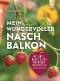 Cover-Bild zum Titel 'Mein wundervoller Naschbalkon' von 'Natalie Faßmann'