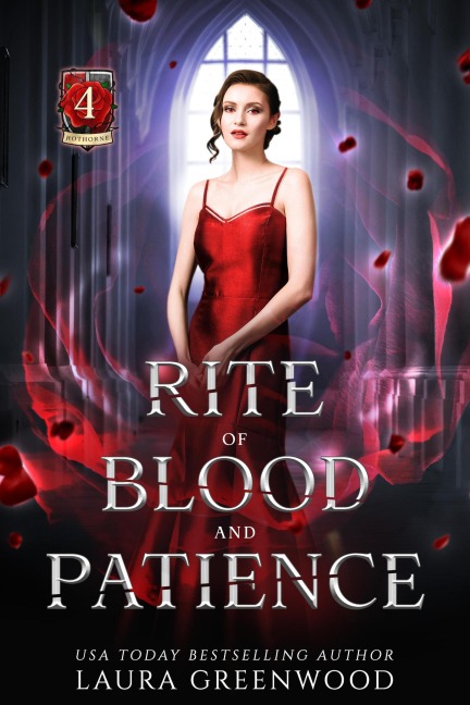 Rite of Blood and Patience (House Of Blood And Roses, #4) - Laura Greenwood
