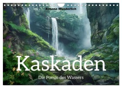 Cover-Bild zum Titel 'Kaskaden - Die Poesie des Wassers (Wandkalender 2026 DIN A4 quer), CALVENDO Monatskalender' von 'Simone Wunderlich'