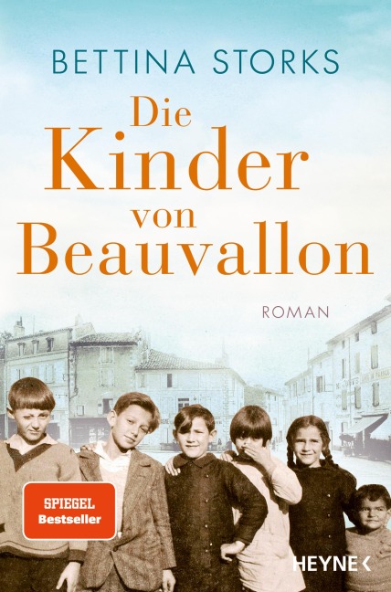 Die Kinder von Beauvallon - Der Spiegel-Bestseller nach wahren Begebenheiten - Bettina Storks