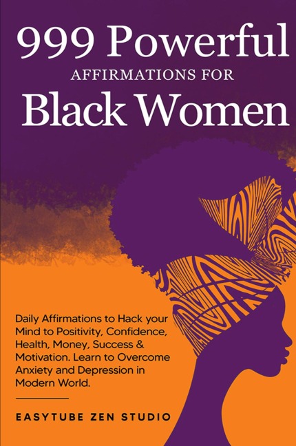 999 Powerful Affirmations for Black Women - Easytube Zen Studio