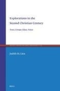 Explorations in the Second Christian Century - Judith Lieu