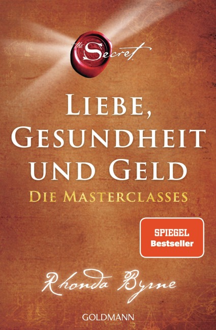 The Secret - Liebe, Gesundheit und Geld - Rhonda Byrne