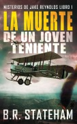 Cover-Bild zum Titel 'La Muerte de un Joven Teniente' von 'B. R. Stateham'