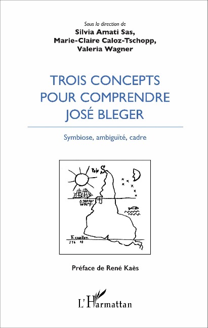 Trois concepts pour comprendre José Bleger - Wagner, Amati-Sas, Caloz-Tschopp