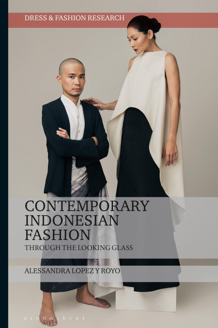 Contemporary Indonesian Fashion - Alessandra Lopez Y Royo
