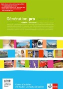 Cover-Bild zum Titel 'Génération pro. - Niveau débutant. Cahier d'activités mit Audios und Vokabeltrainer 1. Lernjahr' von ''