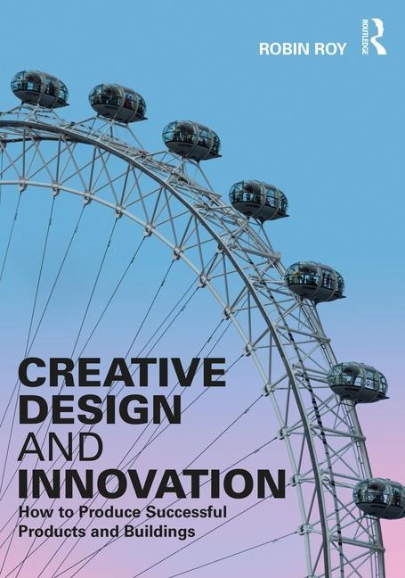 Creative Design and Innovation - Robin Roy