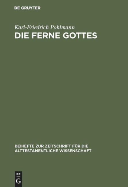 Die Ferne Gottes - Karl-Friedrich Pohlmann