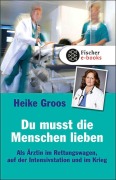 Cover-Bild zum Titel 'Du musst die Menschen lieben' von 'Heike Groos'