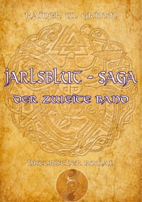 Jarlsblut-Saga Der zweite Band - Rainer W. Grimm