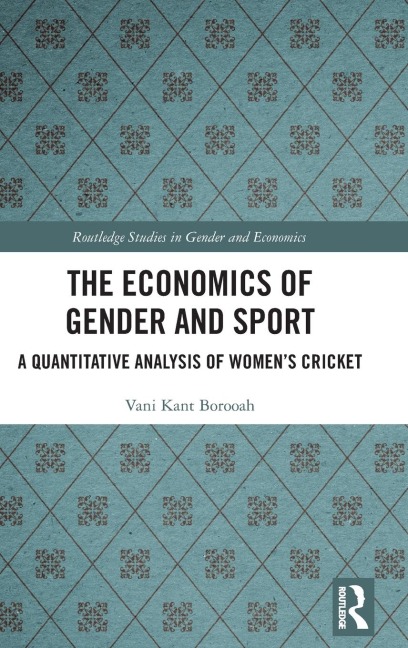 The Economics of Gender and Sport - Vani Kant Borooah