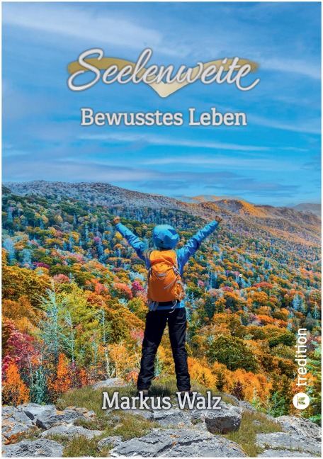 Seelenweite - Markus Walz
