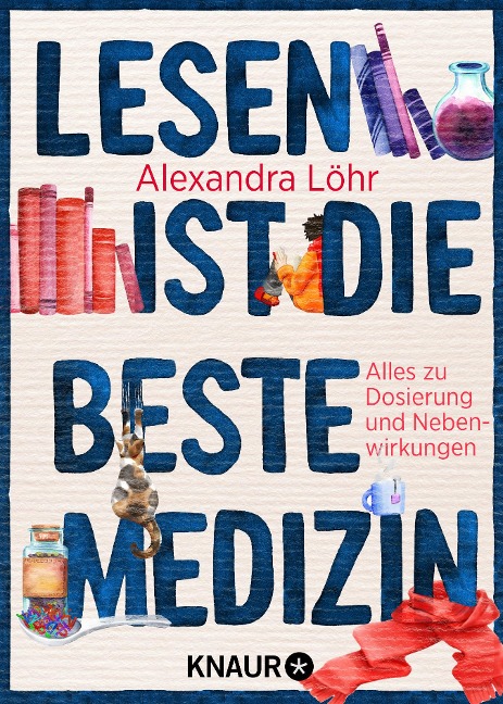 Lesen ist die beste Medizin - Alexandra Löhr