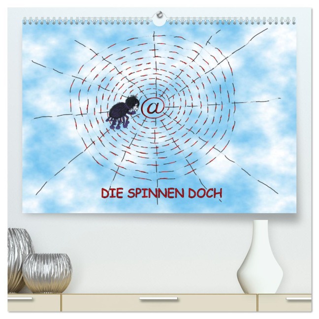 DIE SPINNEN DOCH (hochwertiger Premium Wandkalender 2025 DIN A2 quer), Kunstdruck in Hochglanz - Ingrid Besenböck