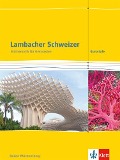 Lambacher Schweizer. Schülerbuch. Mathematik Kursstufe. 11./12. Klasse. Ausgabe Baden-Württemberg ab 2016 - 