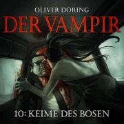 Cover-Bild zum Titel 'Keime des Bösen' von 'Oliver Döring'
