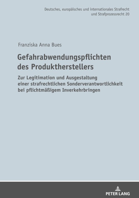 Gefahrabwendungspflichten des Produktherstellers - Franziska Anna Bues