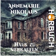 Cover-Bild zum Titel 'Haus zu verkaufen' von 'Annemarie Nikolaus'