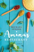 Cover-Bild zum Titel 'Aminas Restaurant' von 'Michael Lüders'